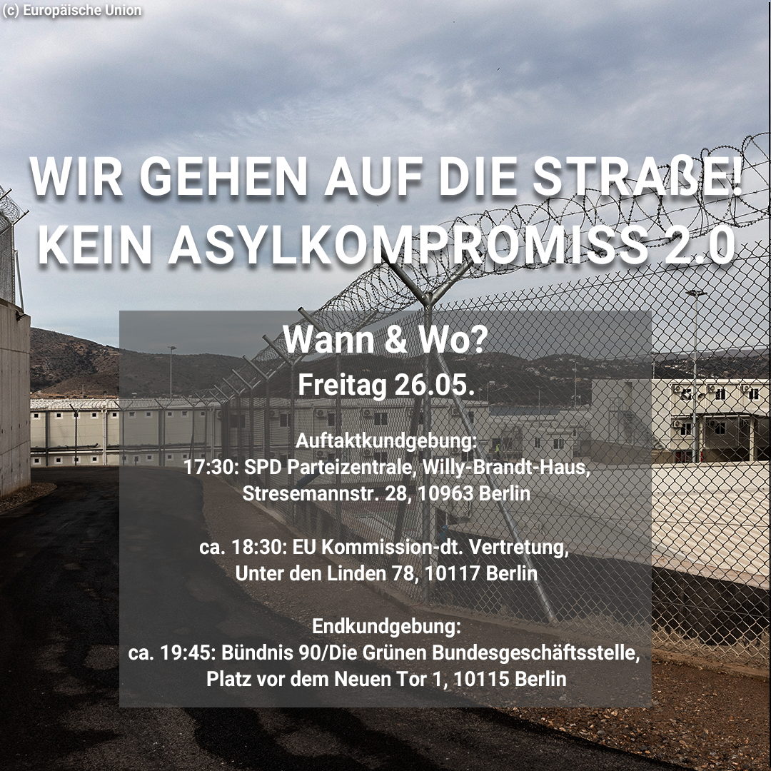 26.05.Berlin: Kein Asylkompromiss 2.0!